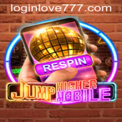 Explore the Exciting World of JumpHighermobile: Your Guide to Mastering Love777 PH Login
