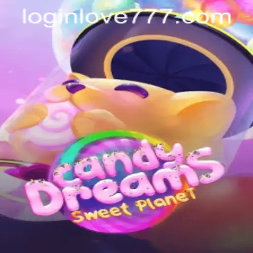 Diving into CandyDreams: A Sweet Adventure Combined with Love777 PH Login