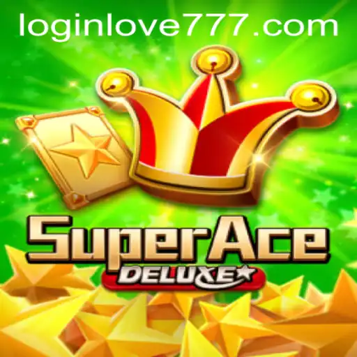 Explore the Exciting World of SuperAceDeluxe with Love777 PH Login