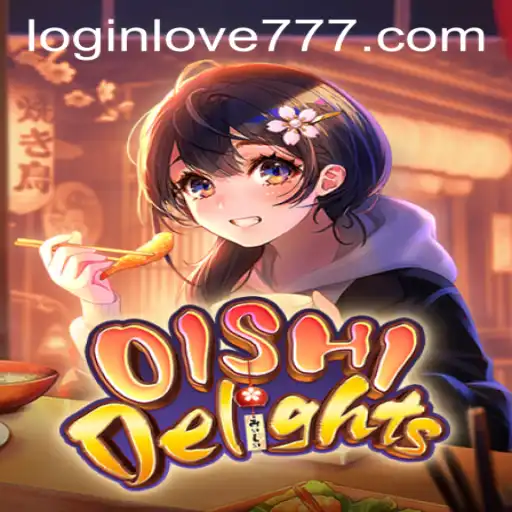 Exploring OishiDelights: A Fascinating Journey with Love777 PH Login